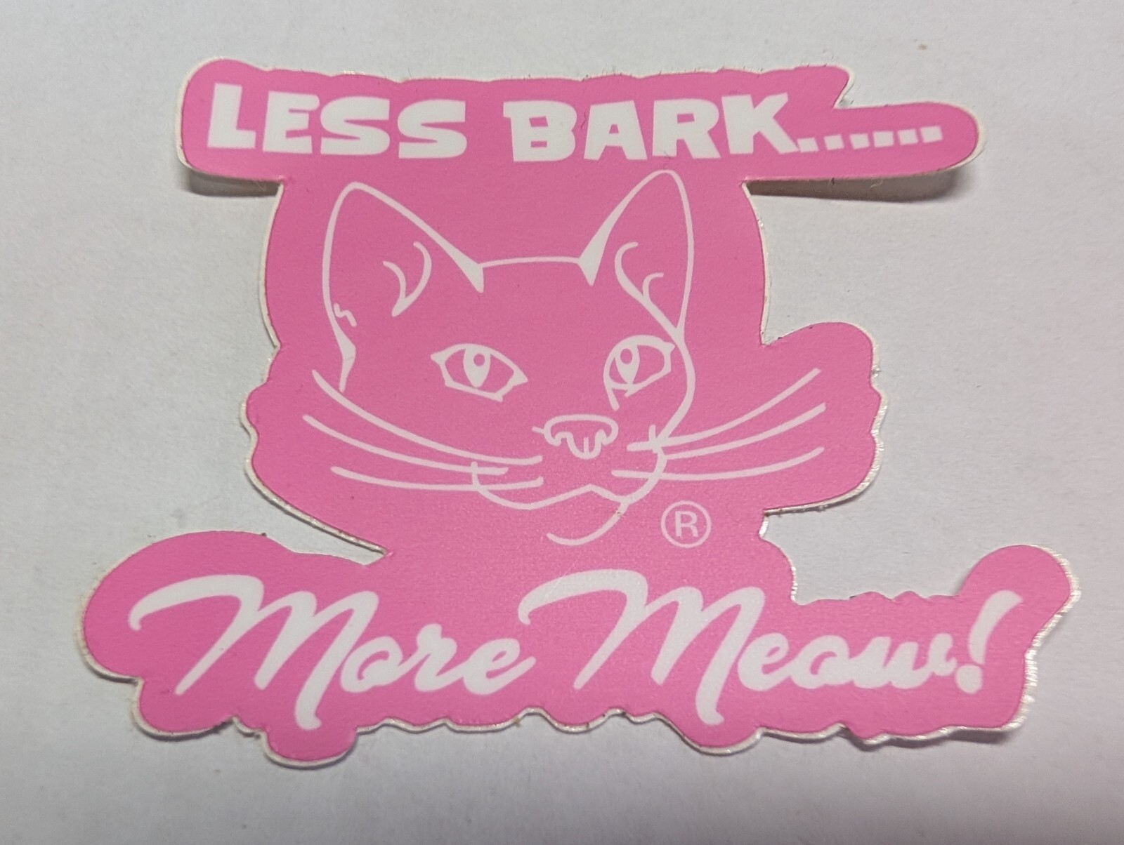 Pink Cat Kitty Sticker Less Bark More Meow ! 3&Prime;x 2 1/2&Prime; quality vinyl sticker