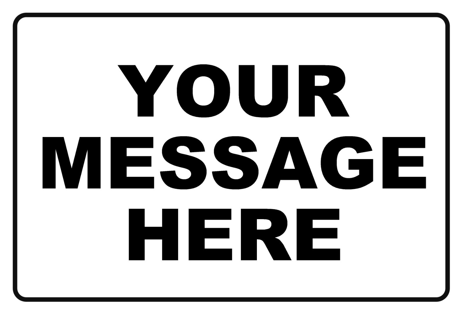 New Personalized Aluminum Metal Sign Customized With Custom Text 12&Prime; x 18&Prime; Size
