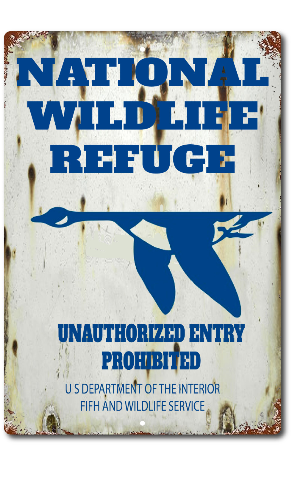 National Wildlife Refuge Tin Metal Sign 1930&rsquo;s Replica Vintage Rustic Hunting