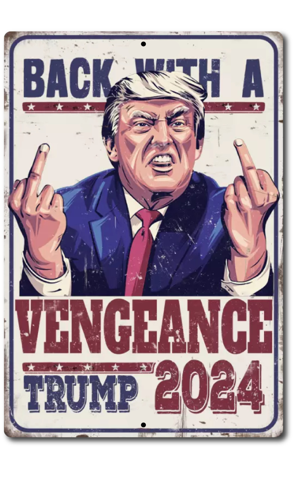Funny Trump MAGA Aluminum Metal Novelty Sign – Vengeance 2024 Retro Patriotic