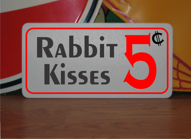 Rabbit Kisses 5 cents Metal Sign