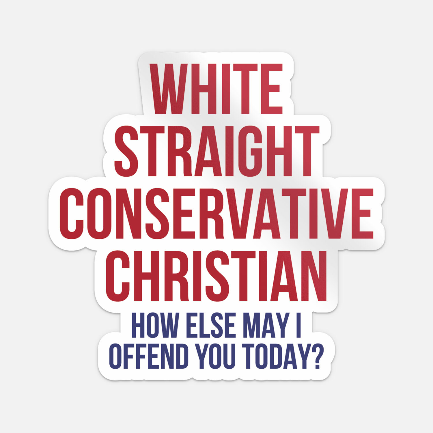 White Straight Conservative Christian Car Bumper Vinyl Sticker Decal