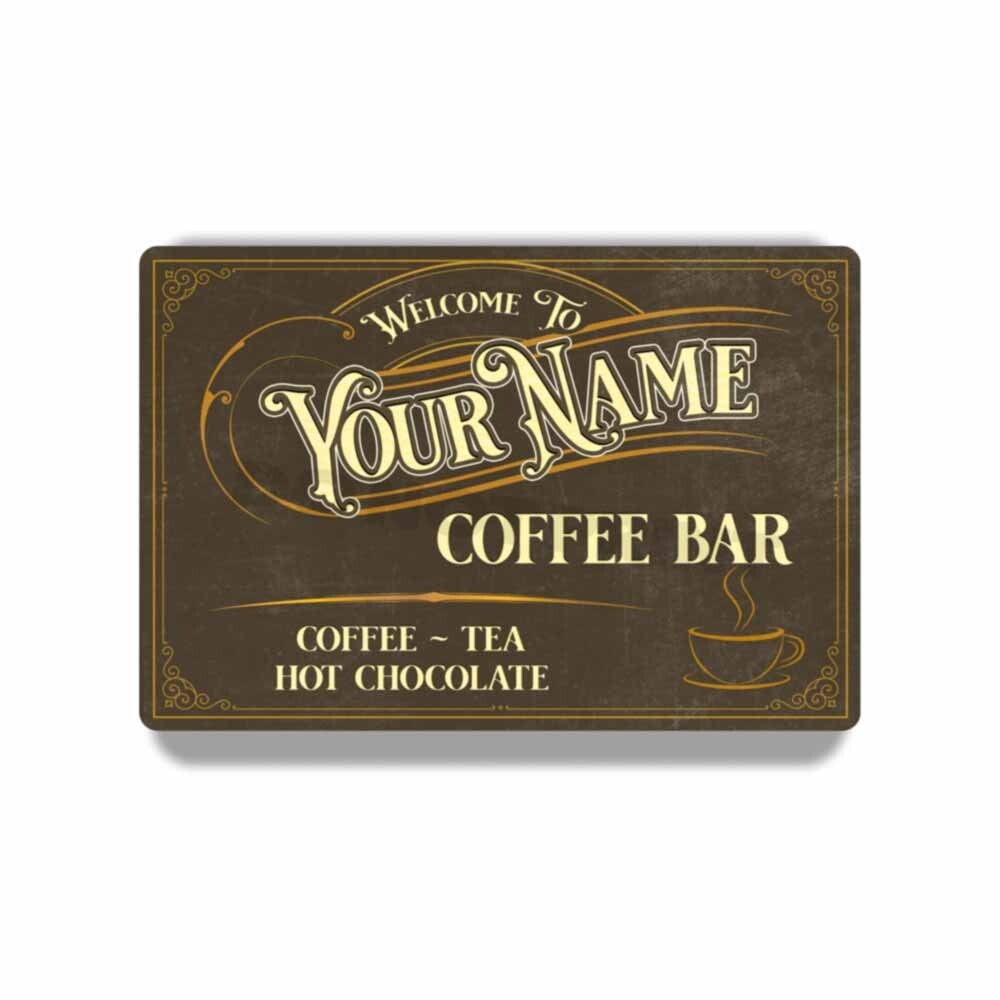 Coffee Tea Hot Chocolate Personalized Brown Café Coffee METAL SIGN or DECAL