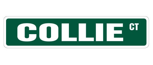 COLLIE Street Sign Metal Plastic Decal dog pet lover owner collies