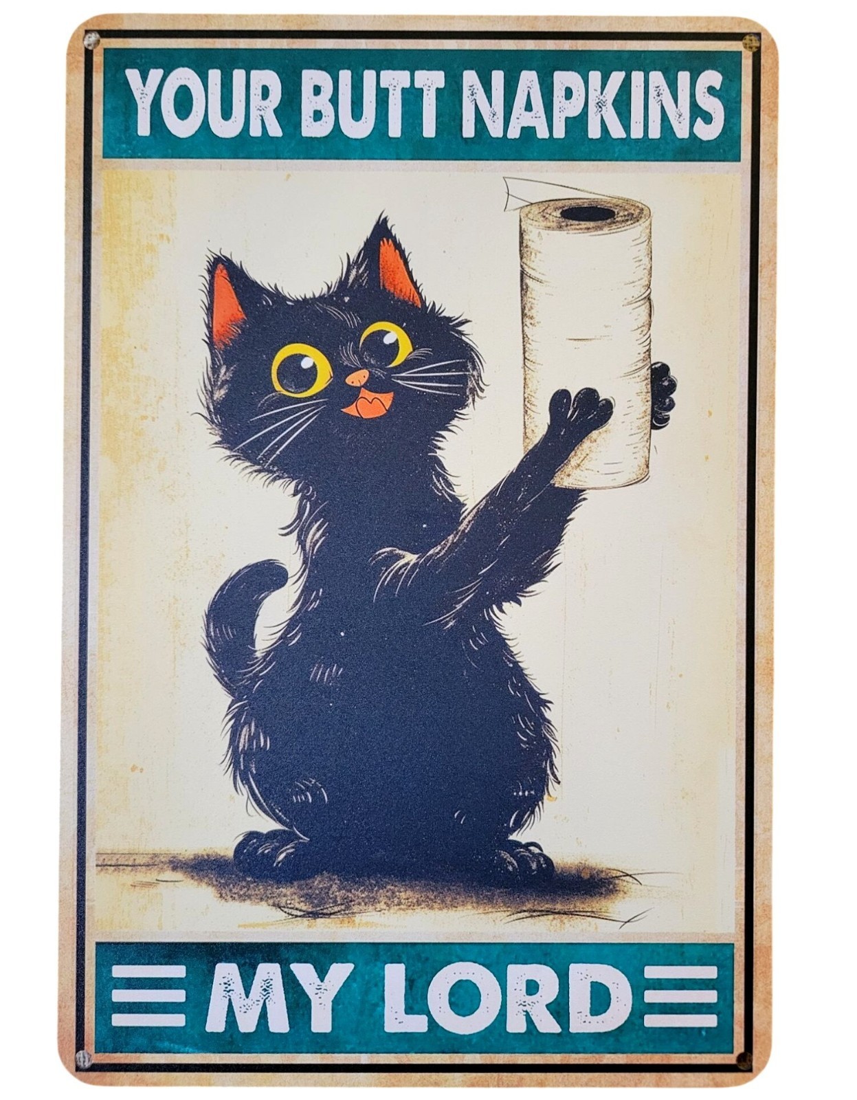 *NEW* Your Butt Napkins My Lord 12&Prime; x 8&Prime; Metal Sign