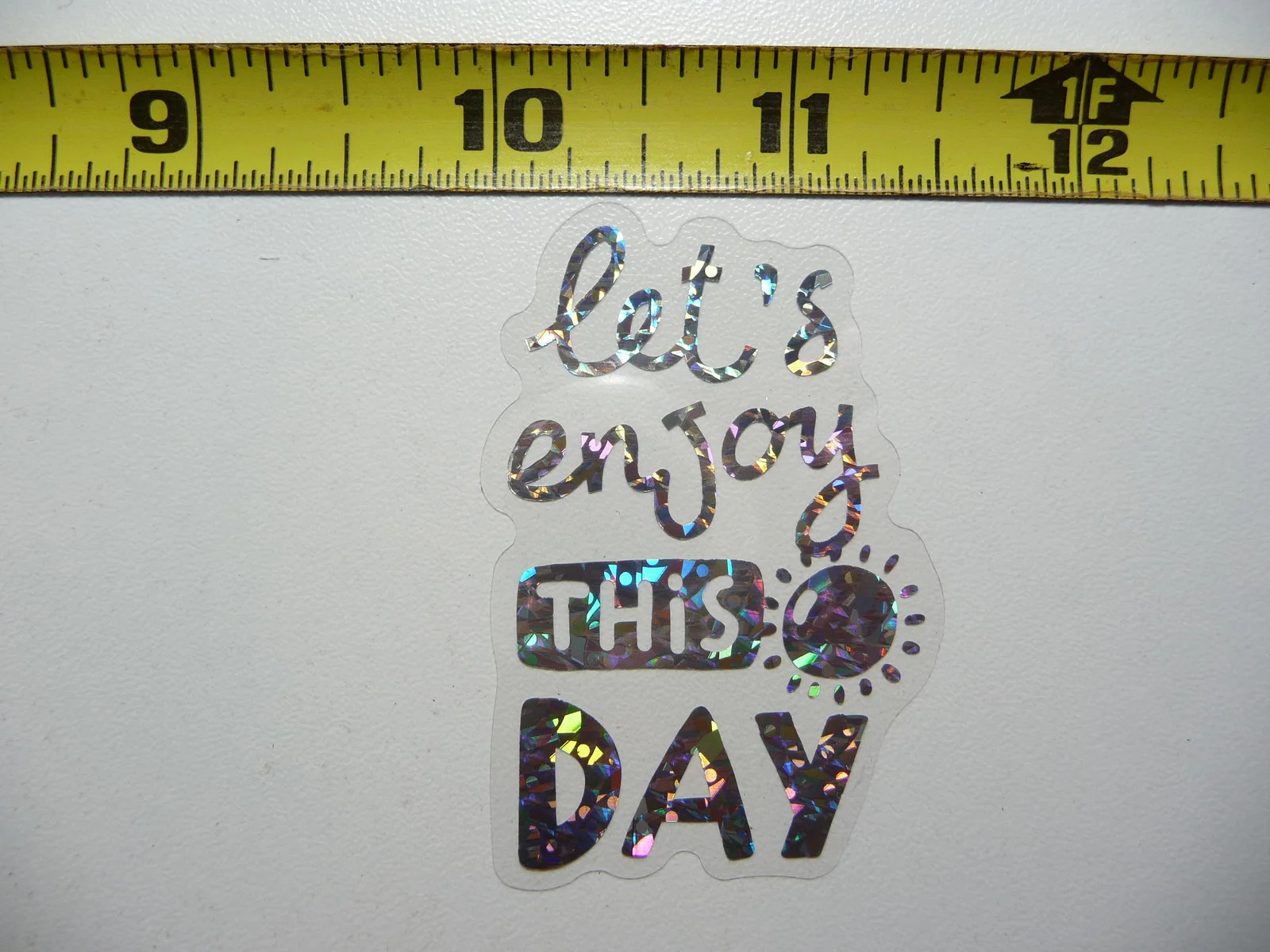 LET&rsquo;S ENJOY THIS DAY SUN SMALL STICKER DECAL HOLOGRAPHIC POSITIVE MOTIVATIONAL