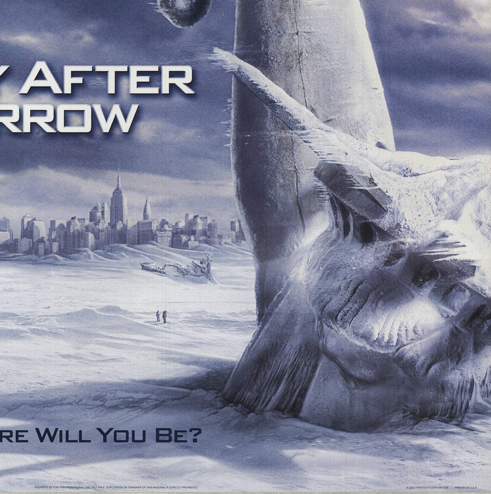 ARTIST UNKNOWN The Day After Tomorrow 40&Prime; x 27&Prime; Offset Lithograph 2004