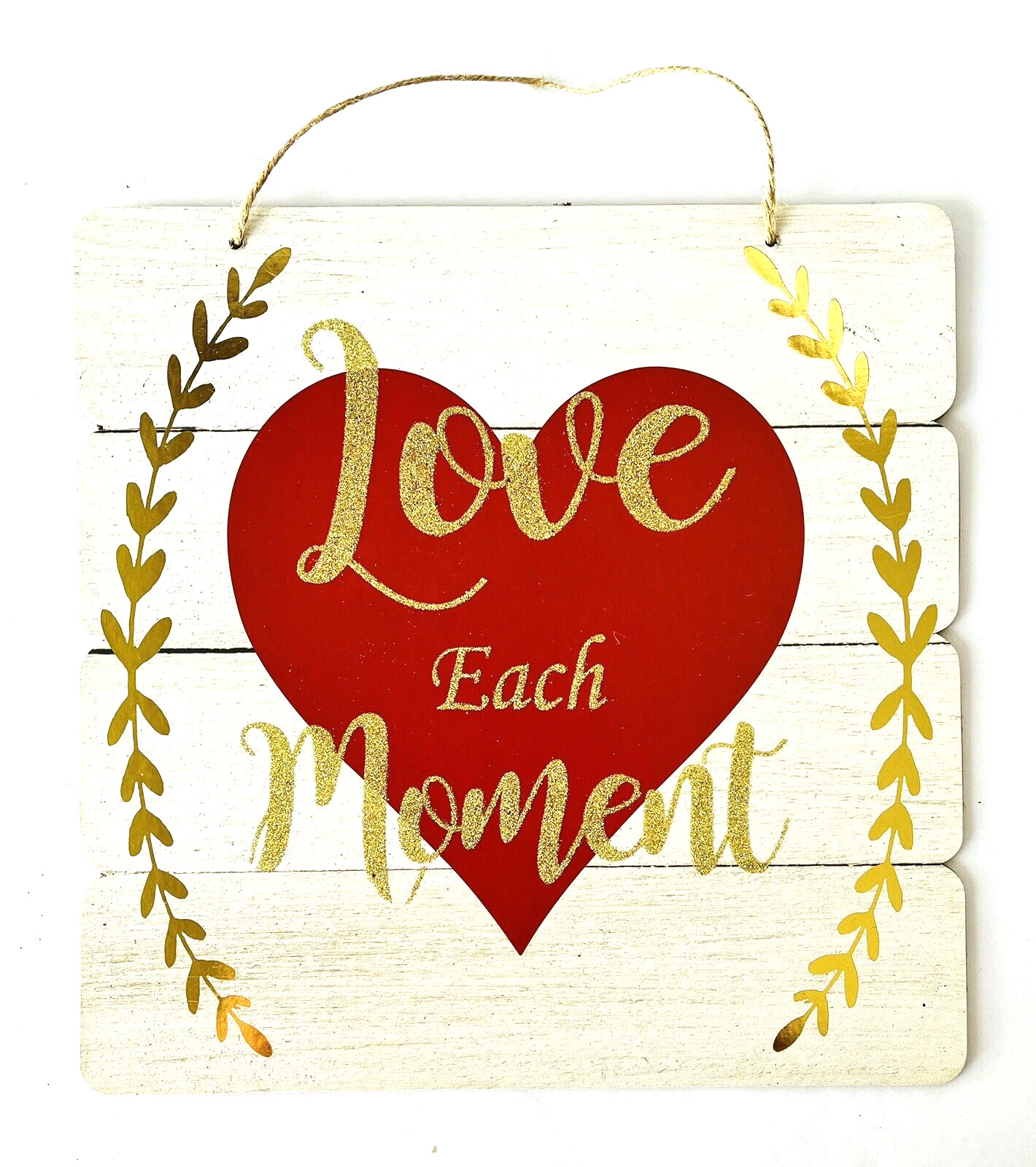 Valentine&rsquo;s Day Wall Decor Love Each Moment Red White Metallic Gold 10.5 x 10.5&Prime;