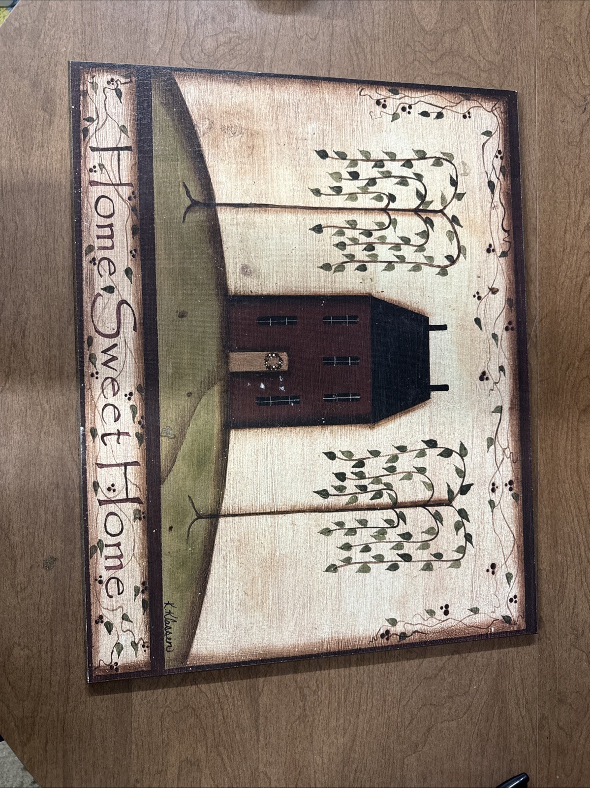 Picture “Home sweet Home” 19” X 15” X 7/16”