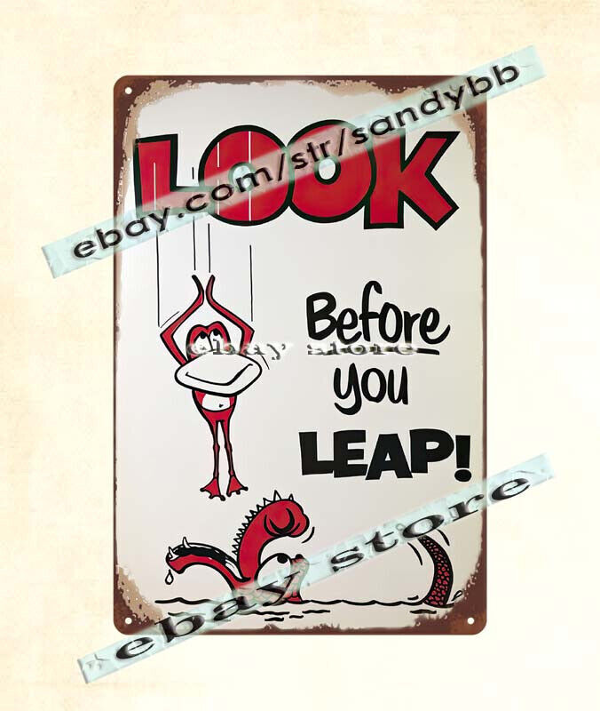 Look Before You Leap metal tin sign garage poster advertising wall art