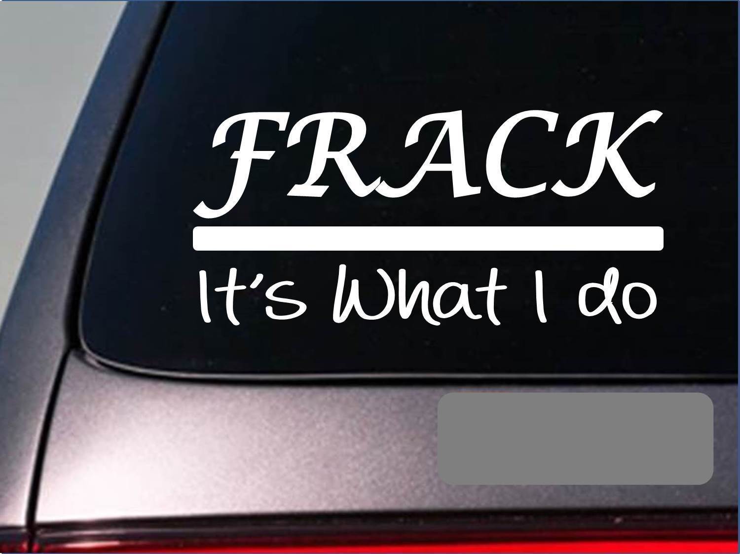 Frack sticker decal *E286* oil rig drill fracking pump tank truck oil field