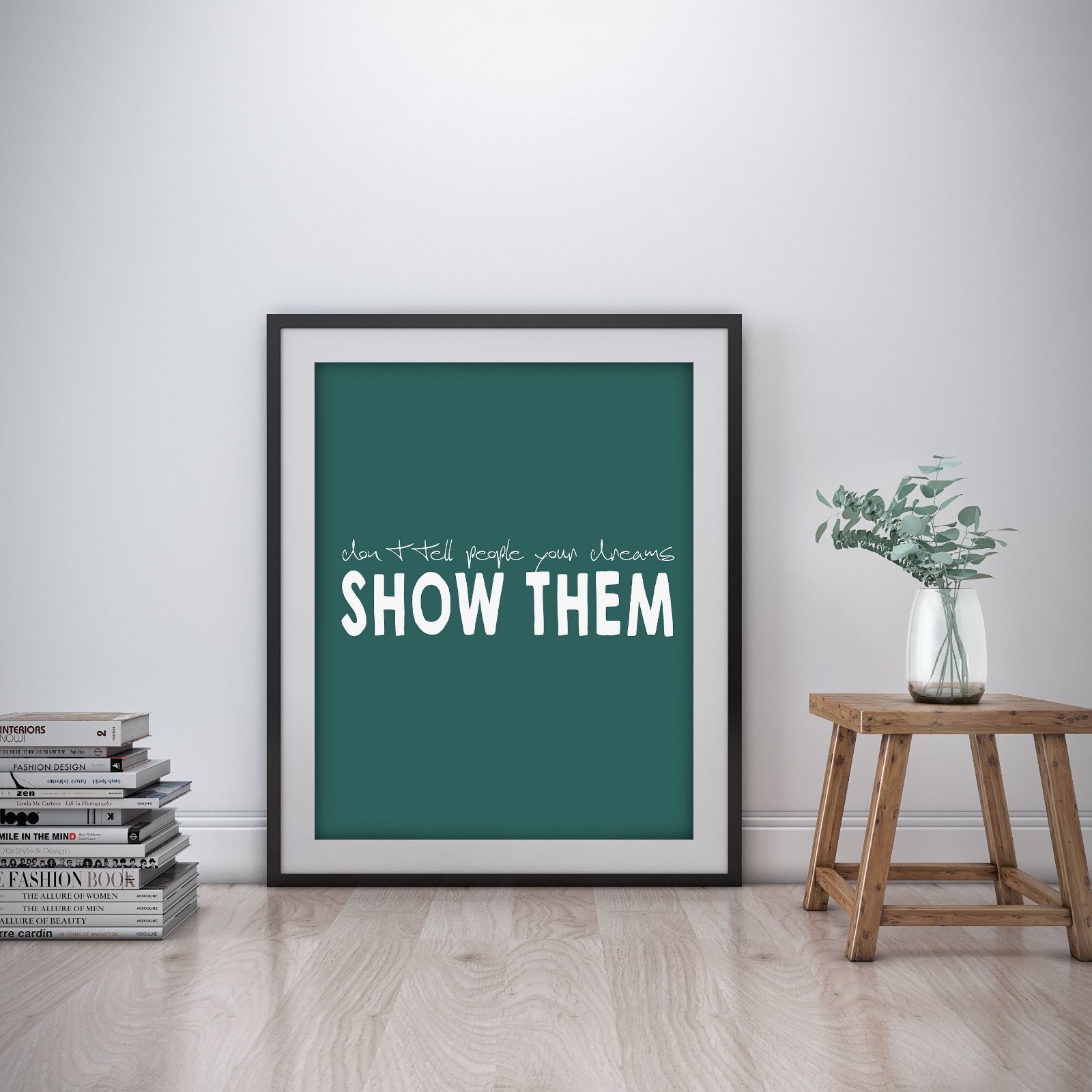 Show them Inspirational Wall Art Print Motivational Quote Poster Decor Gift him