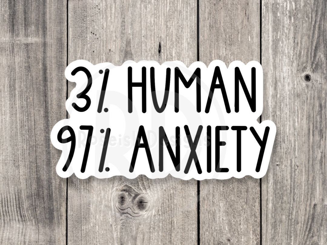Funny Anxiety Sticker – Mental Health Quote for Introverts