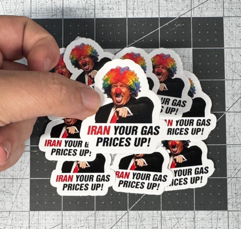 Trump Clown “Iran Your Gas Prices Up!” Sticker 10 Pack Funny Meme Vinyl 2&Prime;