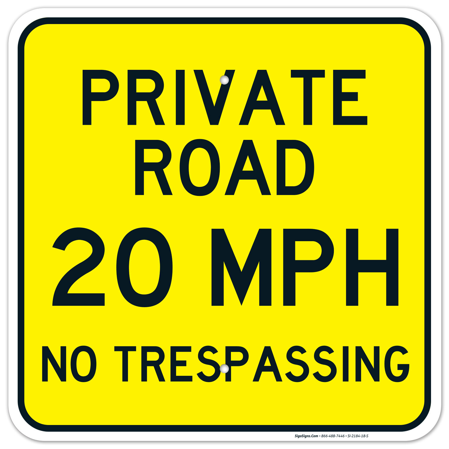Sigo Signs Private Road 20 Mph No Trespassing Sign,