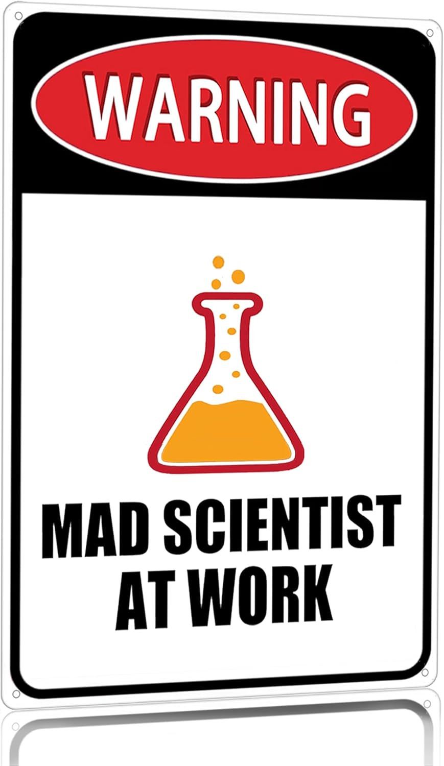 Students Teachers Gifts Funny Mad Scientist at Work Tin Sign for Science Chemist