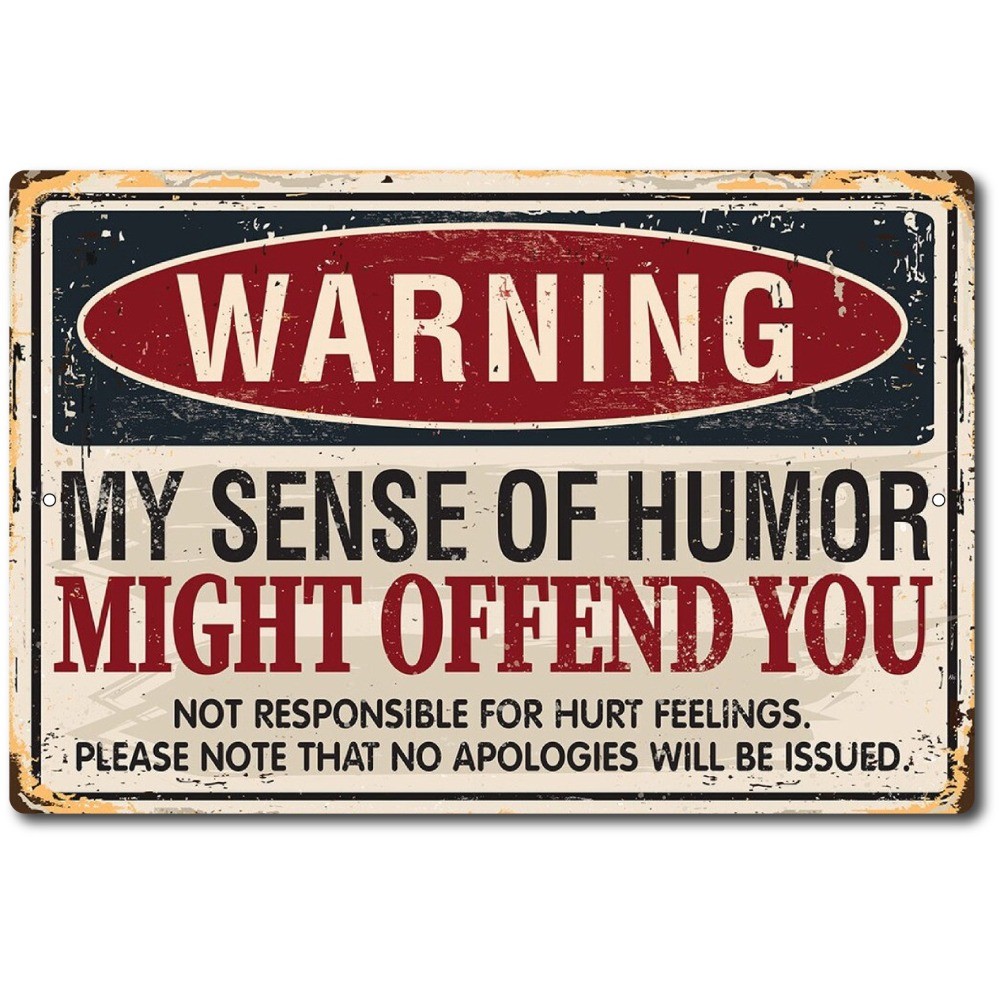 Warning Sense of Humor Metal Sign 8×12 Made in USA Funny Wall Decor