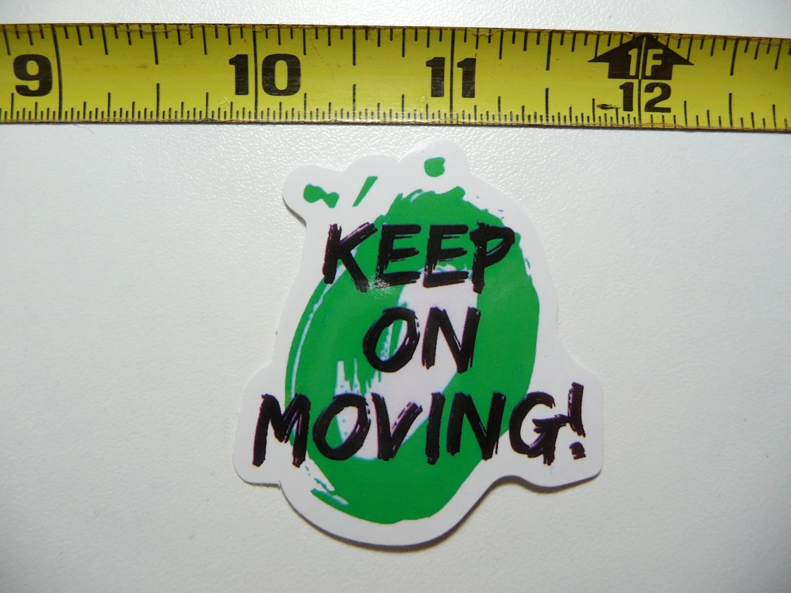 KEEP ON MOVING POSITIVE SMALL STICKER DECAL MOTIVATIONAL MOTIVATE FUNNY