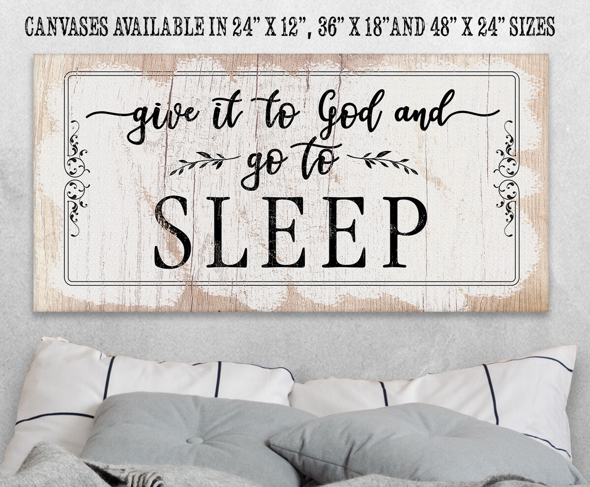 Give It To God and Go To Sleep – Large Canvas (Not Printed on Wood) – Stretched