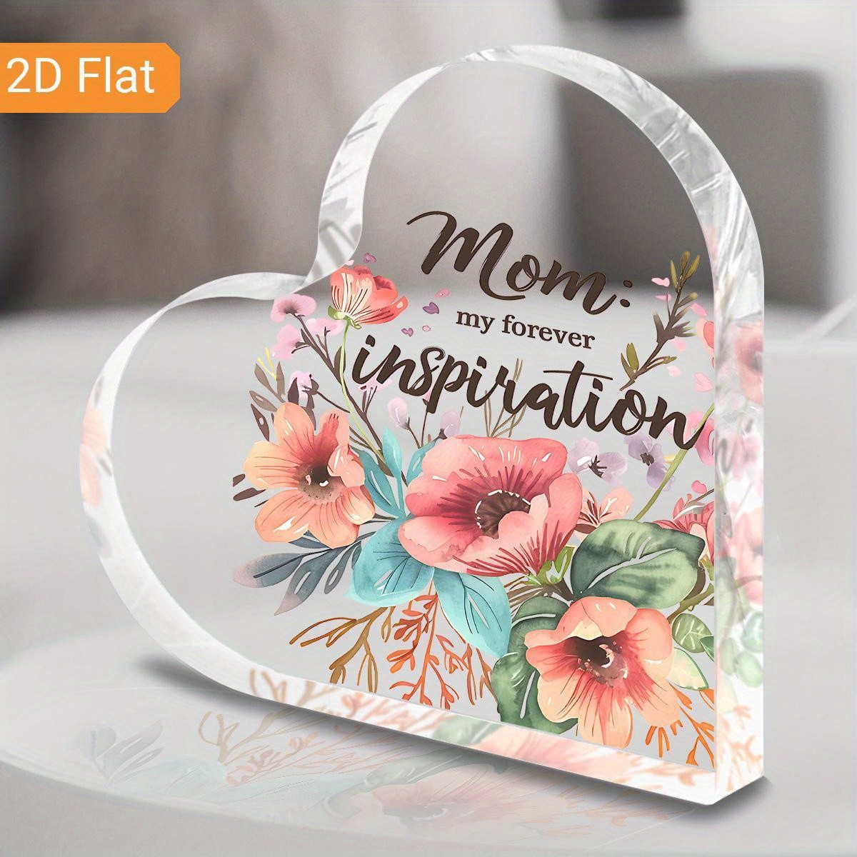 Mom My Forever Inspiration Heart Shaped Acrylic Plaque Mother&rsquo;s Day Gift Decor