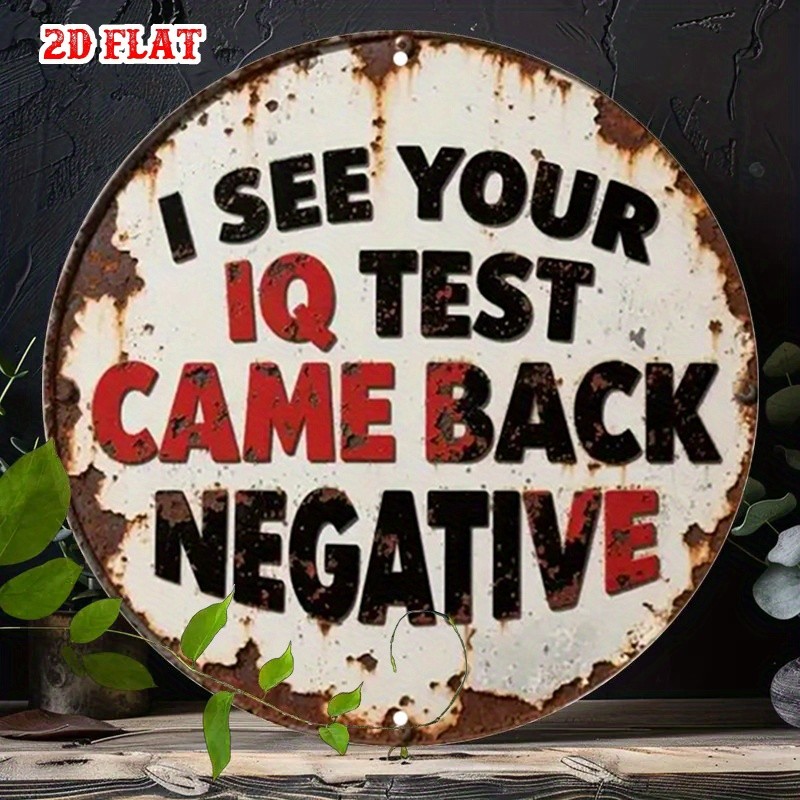Funny Metal Sign Iq Test Failed Joke Vintage Distressed Aluminum Sign 8 Round