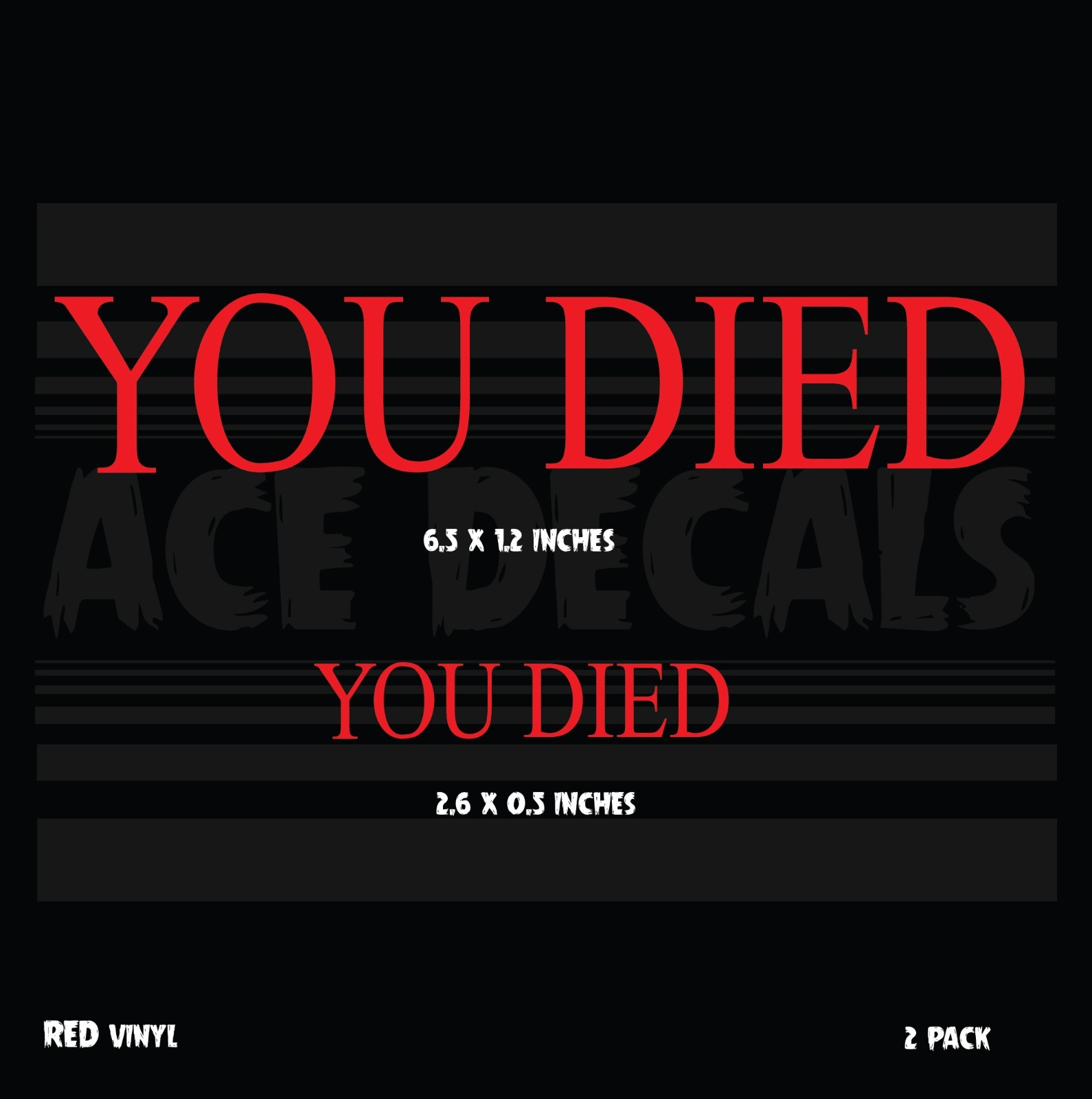 YOU DIED – 2 pack – Videogame – Anime – Funny – Vinyl decal sticker