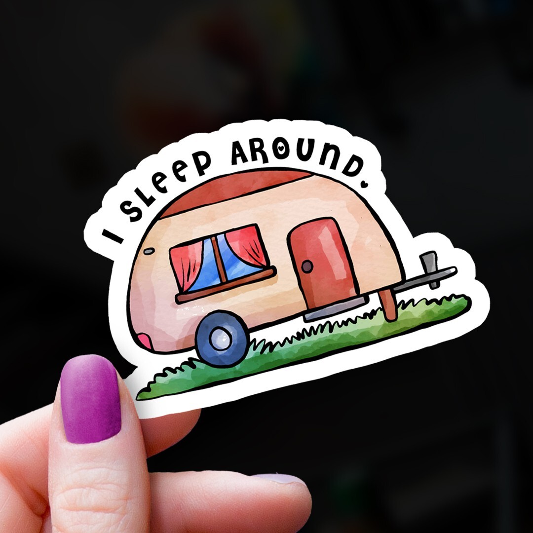 Camping Sticker, I Sleep Around, Outdoor Adventure Decal, Vinyl Sticker, Camping