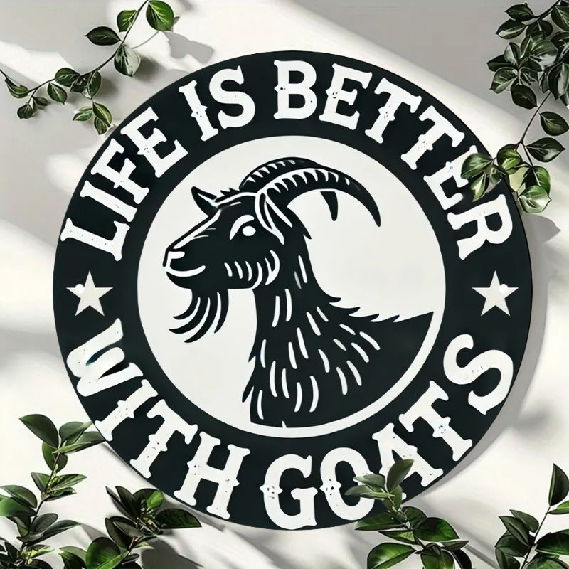 Life Is Better With Goats Metal Sign Rustic Farm Goat Farmer Barn Yard Decor