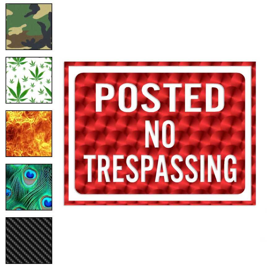 Posted No Trespassing Sign, Vinyl Decal Sticker, 40 Patterns & 3 Sizes, #4016
