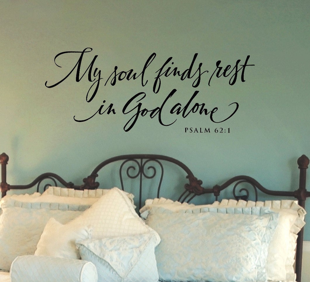 MY SOUL FINDS REST IN GOD ALONE PSALM 62:1 Wall Decal Decor Words Saying Quote