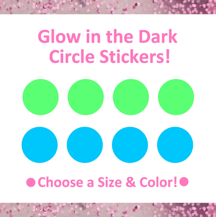 Glow in the Dark Circle Sticker Sheet! – 1/4&Prime; to 3 inch – Matte Green or Blue