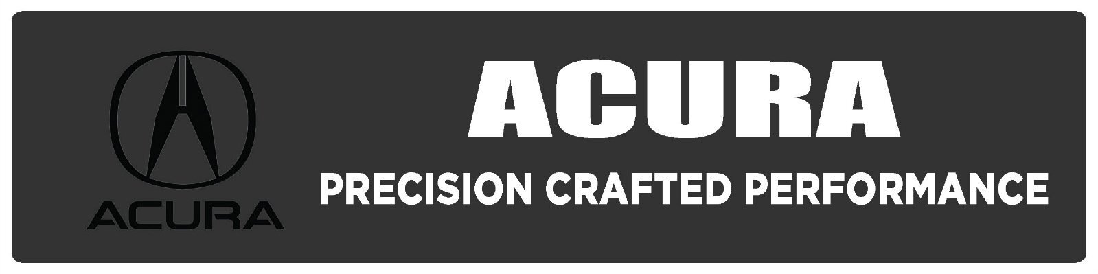 Acura | Branded Premium Decorative Plastic Display Sign | 6&Prime;h x 24&Prime;w
