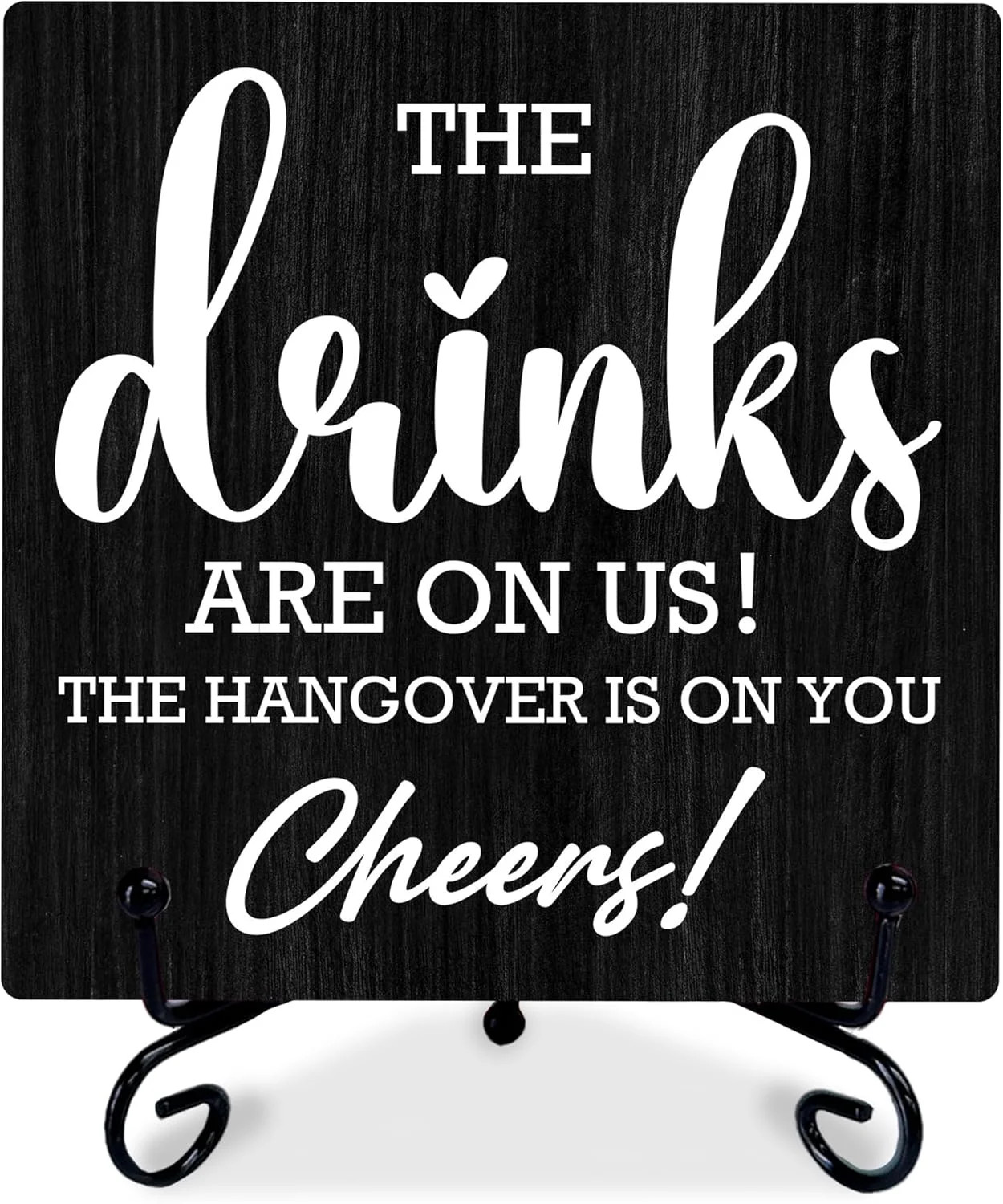 5&Prime; Bar Sign, The Drinks Are On Us! Cheers! Bar Table Decoration, Gifts For Colle