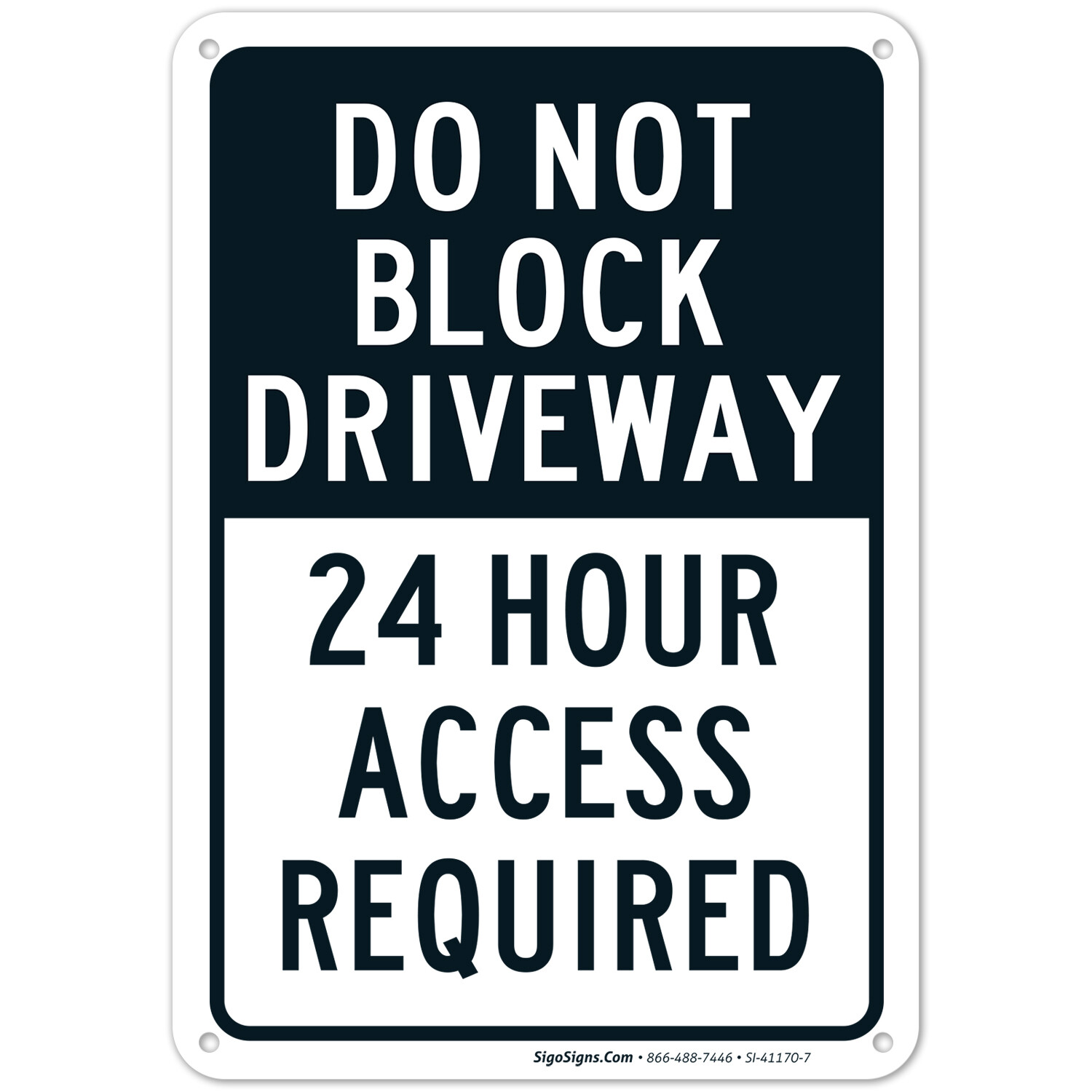 Do Not Block Driveway 24 Hour Access Required Black,