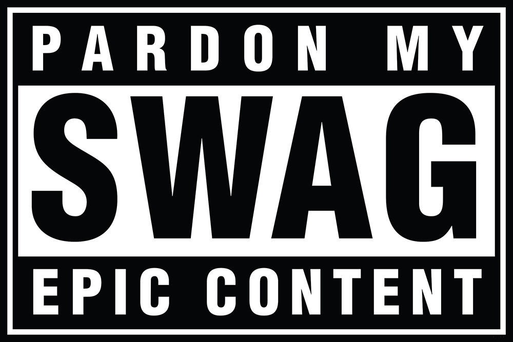 Poster Studio B – Swag Pardon My Swag 24×36&Prime; NEW Wall Art 241136