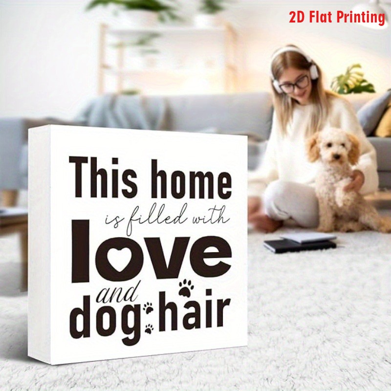 2D Funny Dog Hair Wooden Sign « This House is Full of Love & Dog Hair » Home Decor