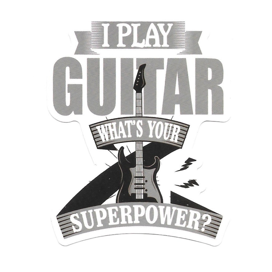 I Play Guitar Superpower Vinyl Sticker Die Cut Music Player Gift Journal Funny