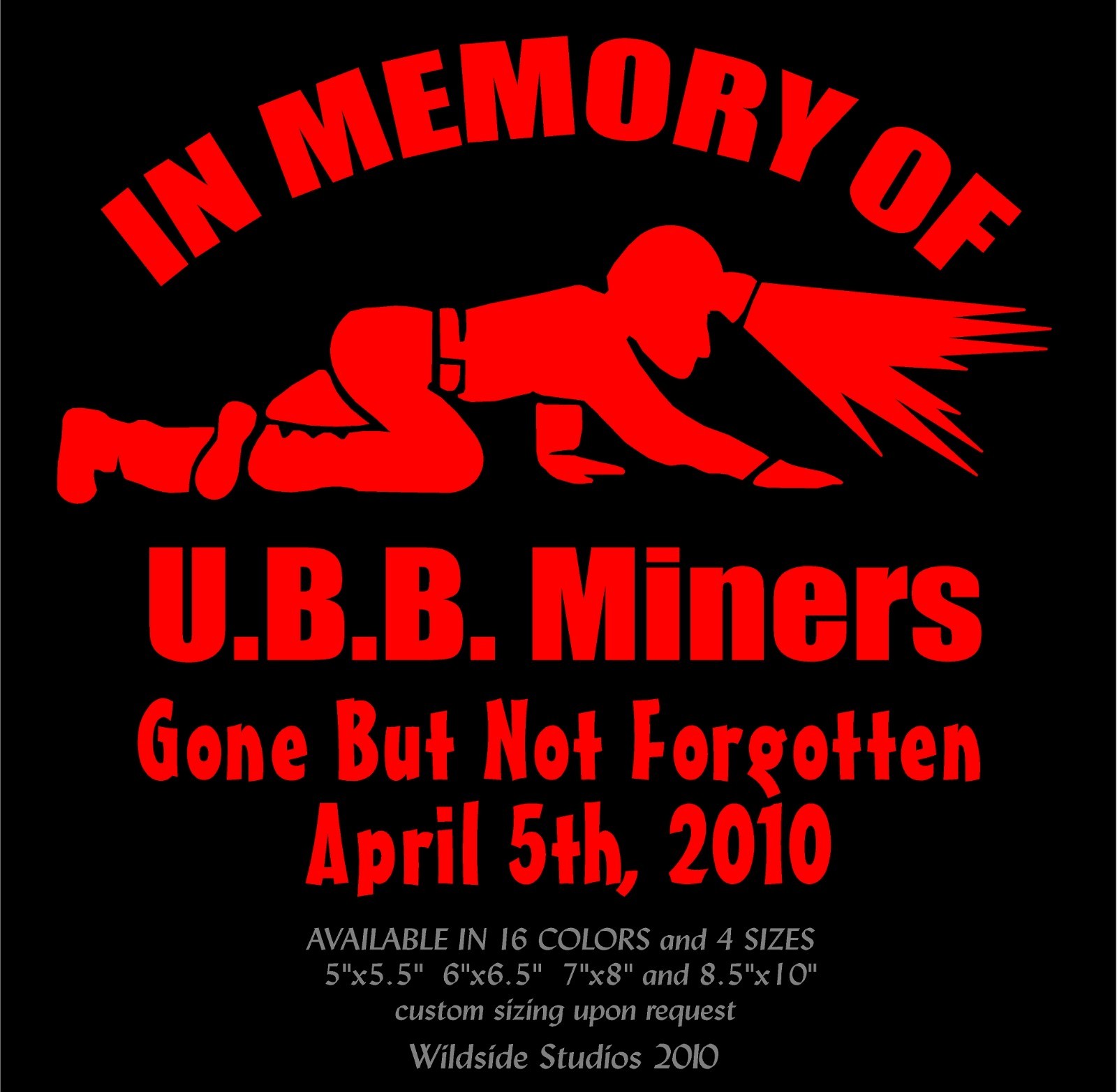Coal Miner In Memory Decal Upper Big Branch UBB Gone But Not Forgotten Miners