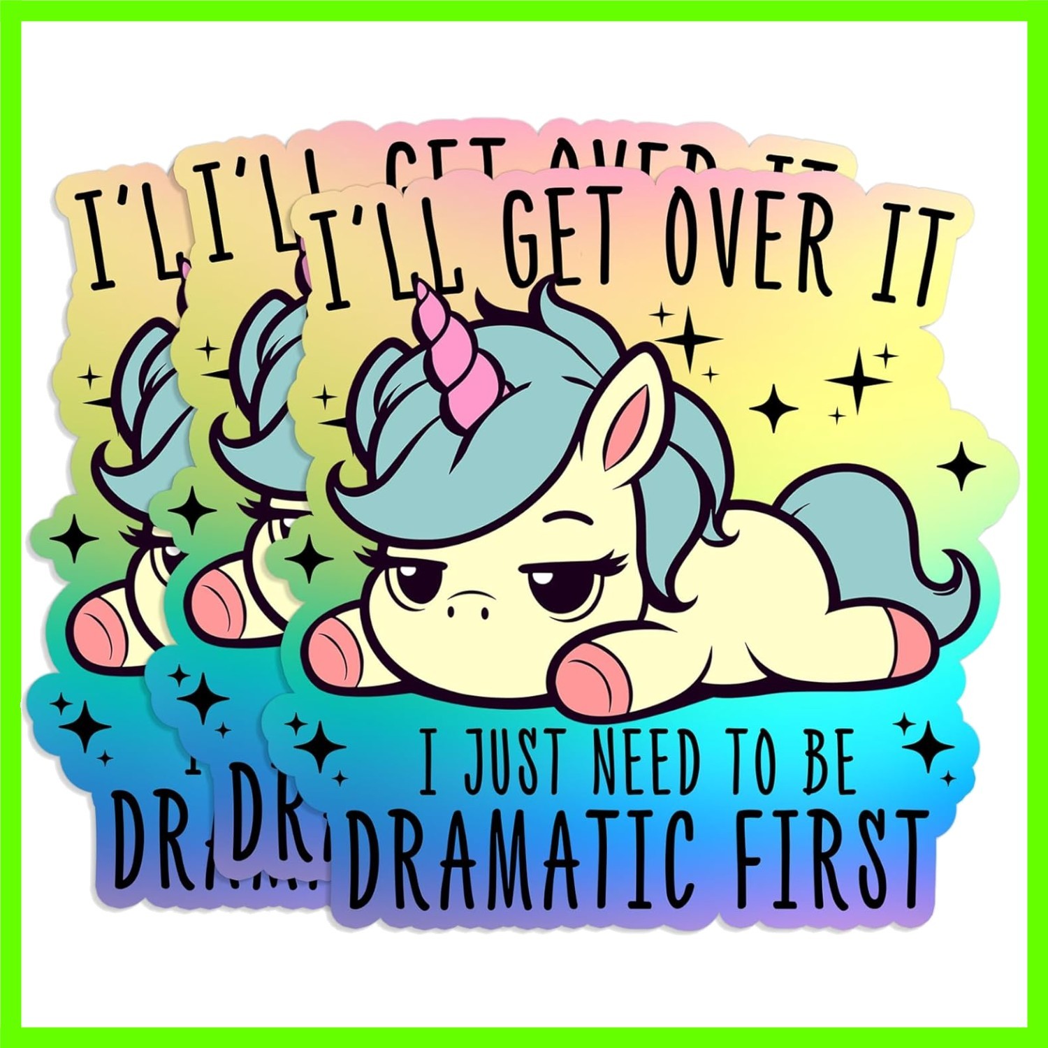 Set 3PCS – I&rsquo;ll Get Over It I Just Need to Be Dramatic First Sticker Funny Un…