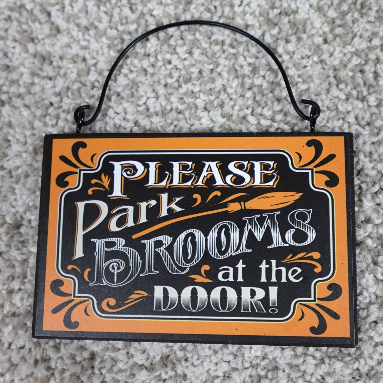 Halloween Wood Hanging Sign Please Park Brooms at the Door Witch Orange Black