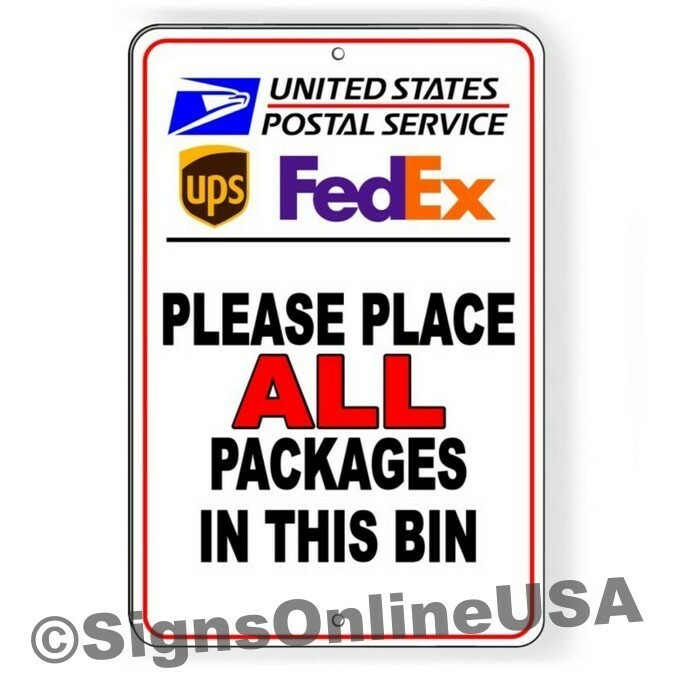 Place All Packages In This Bin Metal Sign Delivery Driver Instructions container