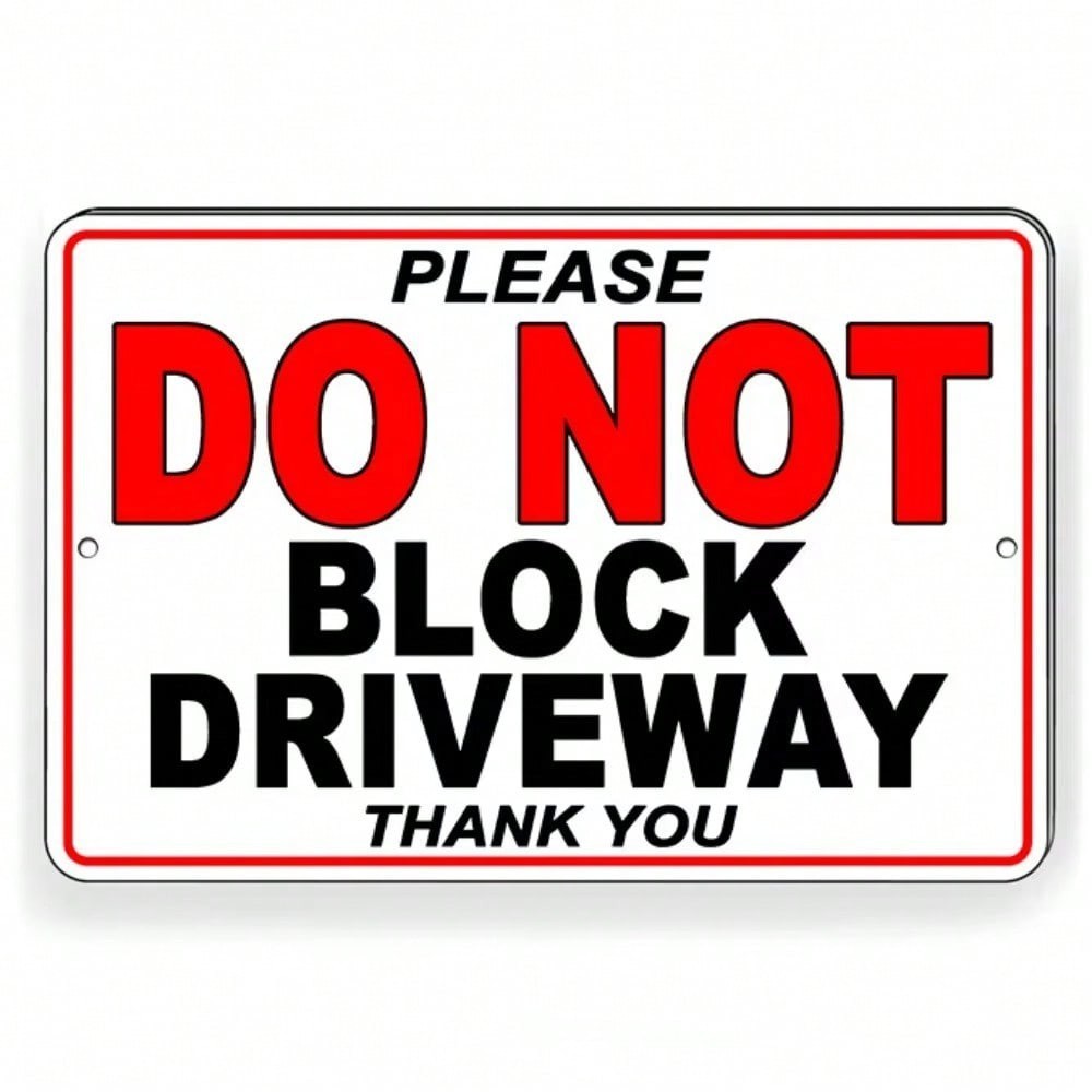 8×12&Prime;Aluminum Property Sign « Do Not Block Driveway » Parking Warning Weatherproof
