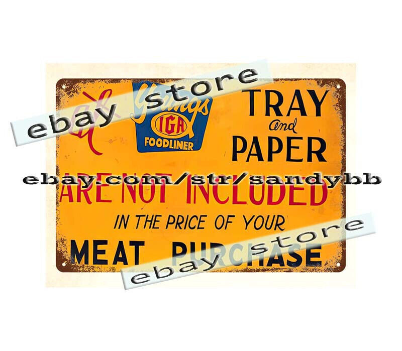 tray and paper not included in meat purchase Youngs IGA metal tin sign wall art