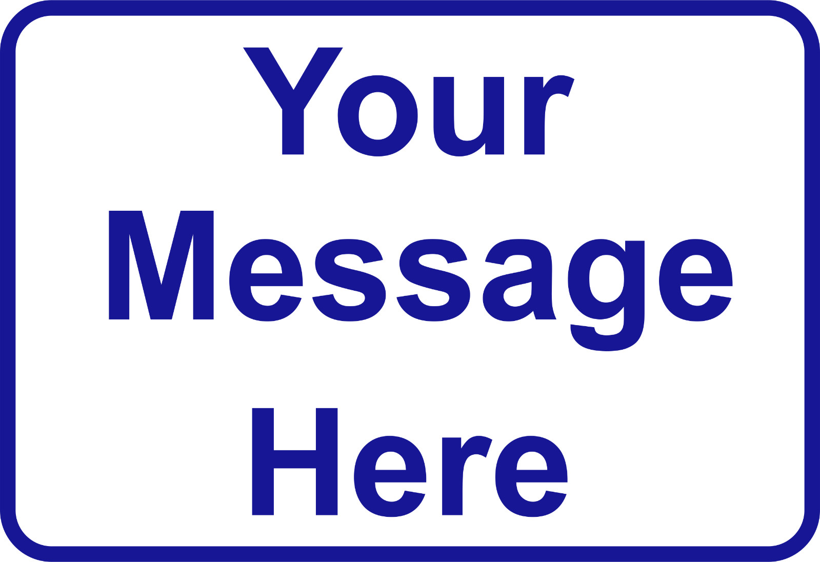New Personalized Aluminum Metal Sign Customized With Custom Text 8&Prime; x 12&Prime; Size