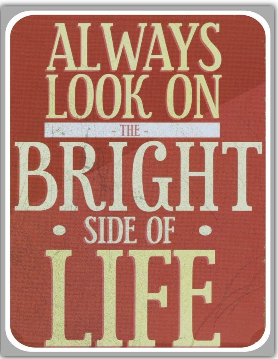 Always Look On The Bright Side Of Life Monty Python Tin Metal Signs 12&Prime;X 8&Prime; Retr