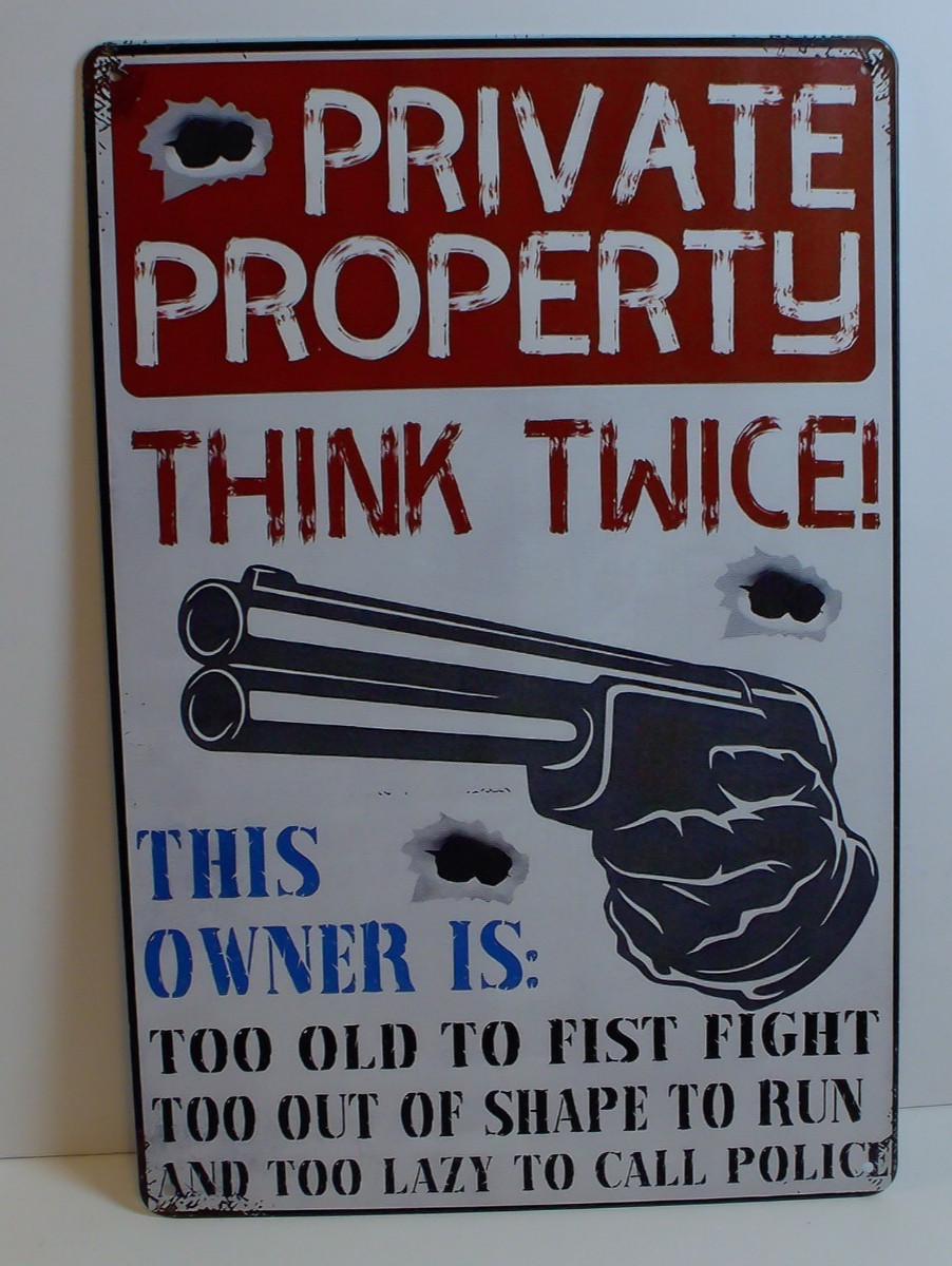 Private Property Think Twice Funny Gun Humor Metal Tin Sign Garage Shop