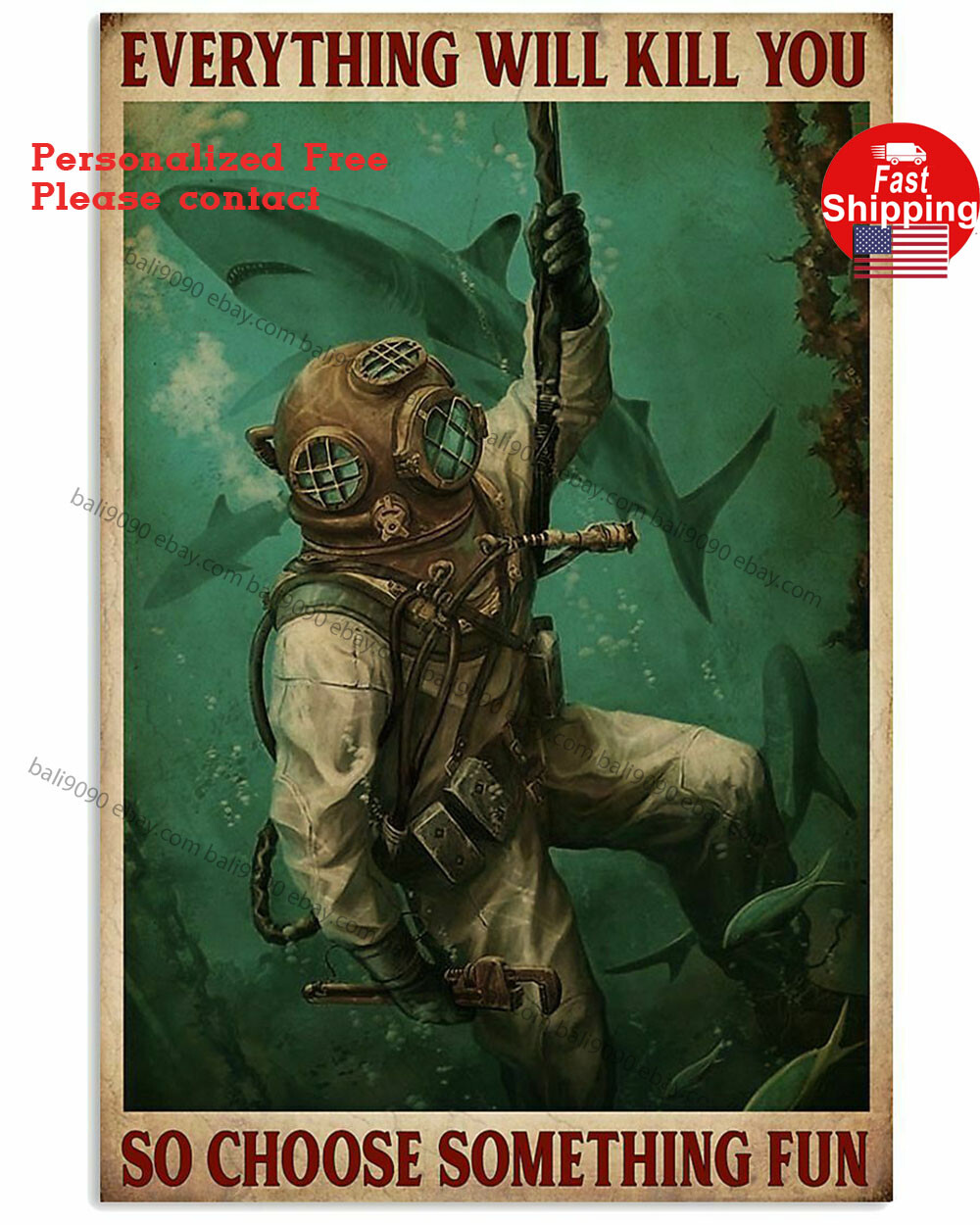 Everything Will Kill You So Choose Something Fun Poster Home Decor Scuba Diving