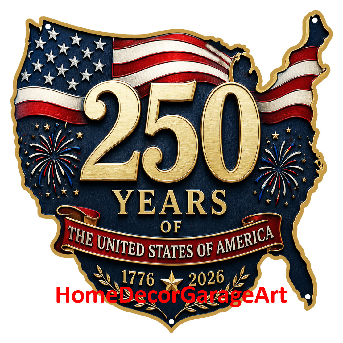 250 Years United States of America 16×16&Prime; Cutout Shape Metal Art Sign Garage Art