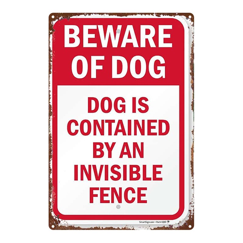 Metal Sign: Dog Contained by Invisible Fence, 8×12 Inches
