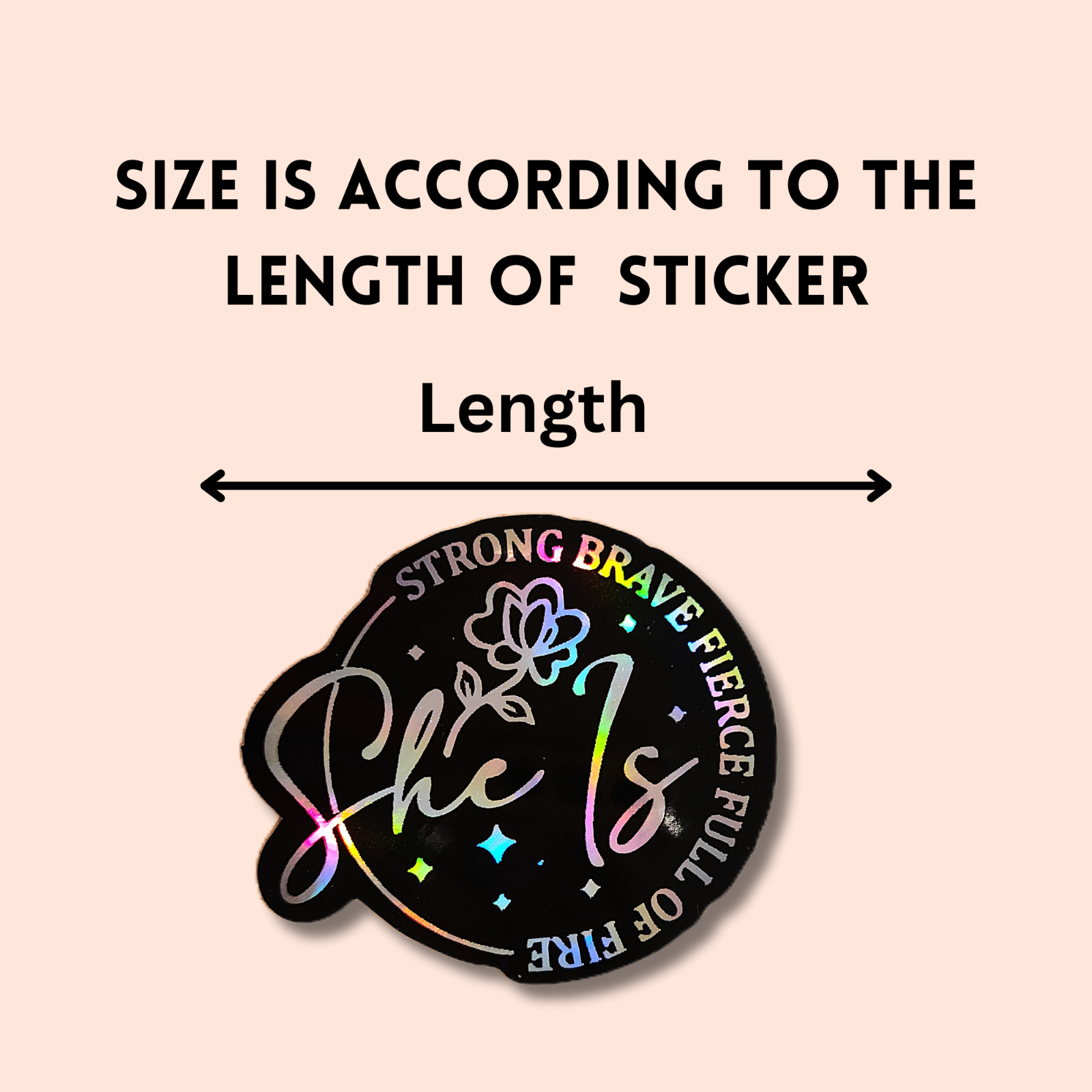 She Is Strong Brave Fierce Sticker • Holographic Feminine Empowerment